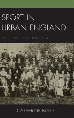 Sport in Urban England - Budd, Catherine