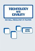 Technology and Civility: The Skill Revolution in Politics Volume 167
