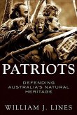 Patriots: Defending Australia's Natural Heritage
