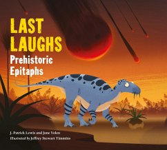 Last Laughs: Prehistoric Epitaphs - Yolen, Jane; Lewis, J. Patrick