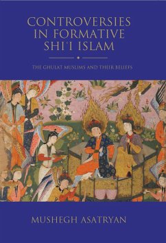 Controversies in Formative Shi'i Islam - Asatryan, Mushegh