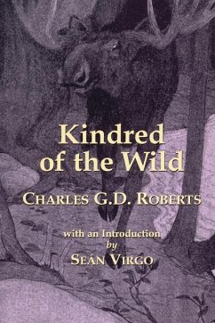 Kindred of the Wild - Roberts, Charles G D