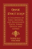 Ossa poetices: A Cyclopedia of Early, Medieval and Renaissance Poetic Forms, Devices and Genres