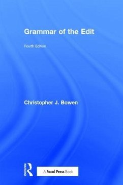 Grammar of the Edit - Bowen, Christopher