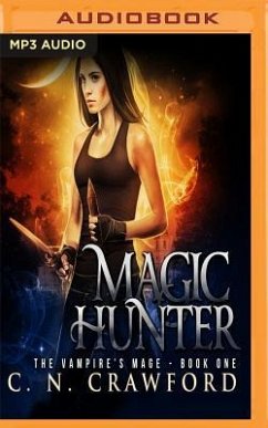 Magic Hunter: An Urban Fantasy Novel - Crawford, C. N.