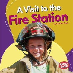 A Visit to the Fire Station - Clark, Rosalyn