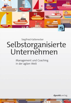 Selbstorganisierte Unternehmen - Kaltenecker, Siegfried