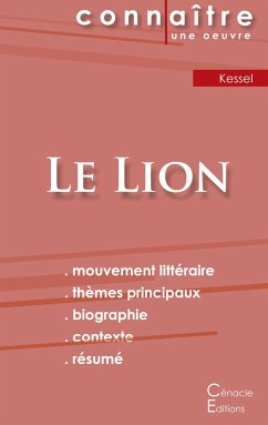 Fiche de lecture Le Lion de Joseph Kessel (Analyse littéraire de référence et résumé complet) - Kessel, Joseph