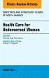 Health Care for Underserved Women, an... - Bild 1