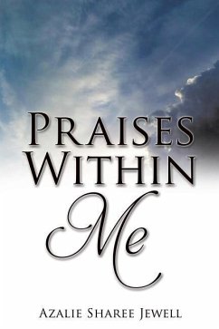 PRAISES W/IN ME - Jewell, Azalie Sharee