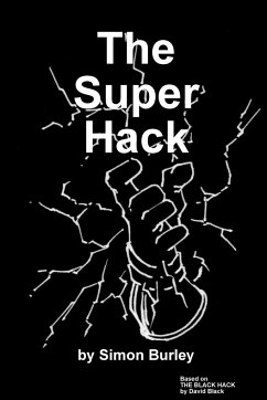 The Super Hack - Burley, Simon