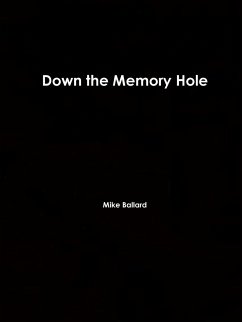 Down the Memory Hole - Ballard, Mike