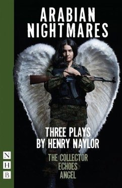 Arabian Nightmares: Three Plays - Naylor, Henry