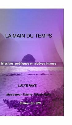 La main du temps - Raye, Lucye