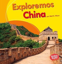 Exploremos China (Let's Explore China) - Moon, Walt K