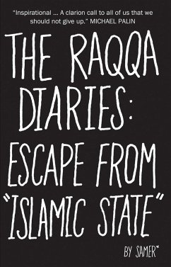 The Raqqa Diaries: Escape from Islamic State - Samer; Coelho, Scott; Thomson, Mike