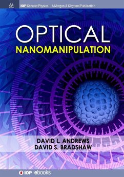 Optical Nanomanipulation - Andrews, David L; Bradshaw, David S