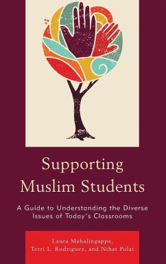 Supporting Muslim Students - Mahalingappa, Laura; Rodriguez, Terri L.; Polat, Nihat