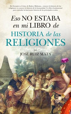 Eso no estaba en mi libro de historia de las religiones - Ruiz Mata, José F.