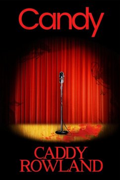 Candy (Sex & Drugs & Rock 'n Roll, #1) (eBook, ePUB) - Rowland, Caddy