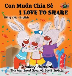 I Love to Share (Vietnamese English Bilingual Book) - Admont, Shelley; Books, Kidkiddos