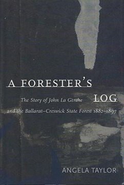 A Forester's Log - Taylor, Angela