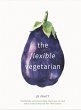 The Flexible Vegetarian: Flexitarian... - Bild 1
