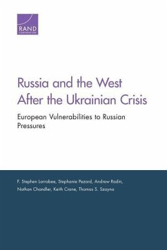 Russia & the West After the Ukrainian Crisis - Larrabee, F Stephen; Pezard, Stephanie; Radin, Andrew