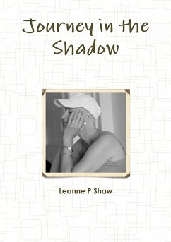 Journey in the Shadow - Shaw, Leanne