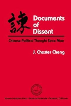 Documents of Dissent: Chinese Political Thought Since Mao Volume 230 - Cheng, J. Chester