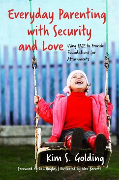 Everyday Parenting with Security and Love - Golding, Kim S.