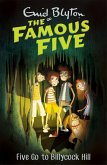 Famous Five: Five Go To Billycock Hill