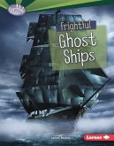 Frightful Ghost Ships