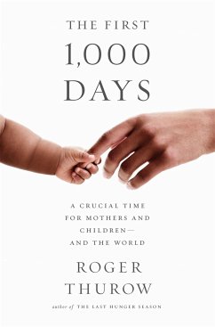 The First 1,000 Days - Thurow, Roger