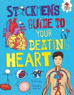 Stickmen's Guide to Your Beating Heart - Farndon, John