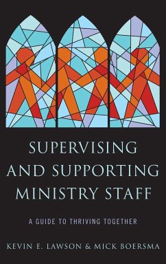 Supervising and Supporting Ministry Staff - Lawson, Kevin E.; Boersma, Mick