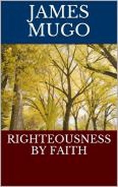 RIGHTEOUSNESS BY FAITH (eBook, ePUB) Cover RIGHTEOUSNESS BY FAITH (eBook, ePUB)