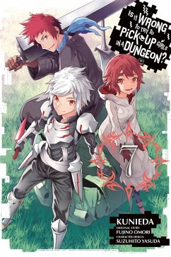 Cover Is It Wrong to Try to Pick Up Girls in a Dungeon?, Vol. 7 (Manga)
