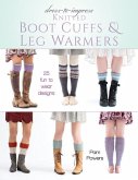 Dress-To-Impress Knitted Boot Cuffs & Leg Warmers: 25 Fun to Wear Designs