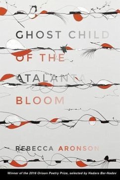 Ghost Child of the Atalanta Bloom - Aronson, Rebecca