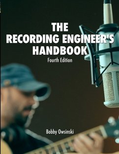 The Recording Engineer's Handbook 4th Edition - Owsinski, Bobby