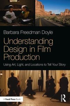 Understanding Design in Film Production - Freedman Doyle, Barbara (Chair, Film Division, Chapman University, U