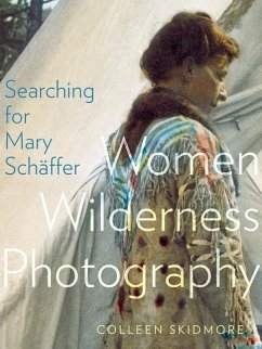 Searching for Mary Schäffer - Skidmore, Colleen