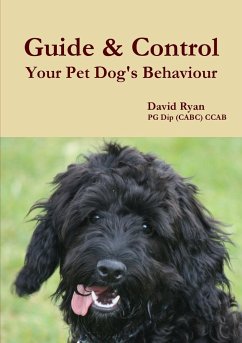 Guide & Control Your Pet Dog's Behaviour - Ryan, David