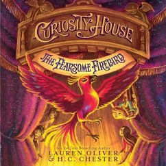 Curiosity House: The Fearsome Firebird - Oliver, Lauren; Chester, H. C.