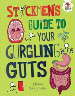Stickmen's Guide to Your Gurgling Guts - Farndon, John
