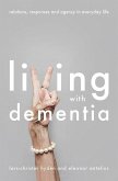 Living With Dementia Living With Dementia