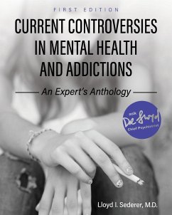 Current Controversies in Mental Health and Addictions - Sederer, Lloyd I.