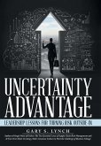 Uncertainty Advantage