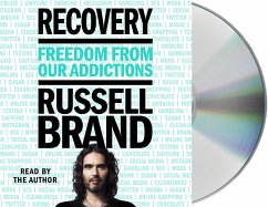 Recovery: Freedom from Our Addictions - Brand, Russell